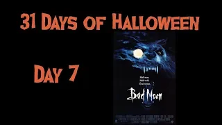 31 Days of Halloween: Day 7: Bad Moon (1996) Review