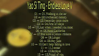 Yao Si Ting   Endless Love V