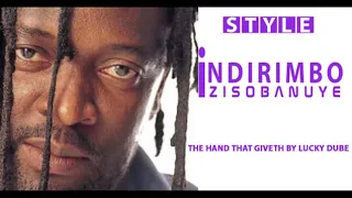 THE HAND THAT GIVETH BY LUCKY DUBE #INDIRIMBO ZISOBANUYE STYLE360p