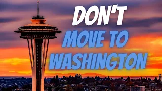 Why NOT to Move to Washington State: 8 Shocking Reasons  You'll WISH You'd Known Before!