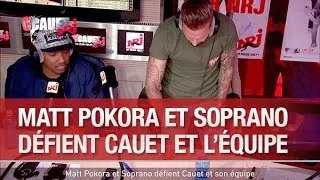 Matt Pokora et Soprano défient Cauet et son équipe - C’Cauet sur NRJ