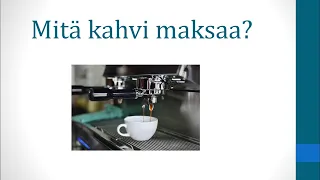 Mitä kahvi maksaa?