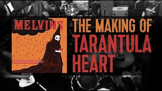 The Making of Tarantula Heart