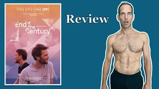 End of the Century (2019) - Movie Review