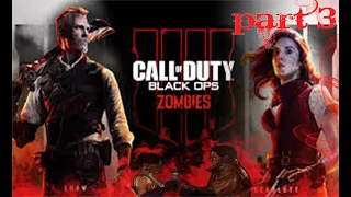 CALL OF DUTY BLACK OPS 4 ZOMBIES "IX" Walk through Game play Part 3 (BO4 Zombies)💥👻👻💥