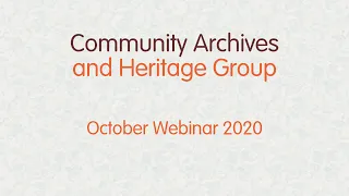 Community Archives Webinar & AGM October 2020