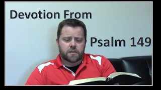 Devotion From Psalm 149