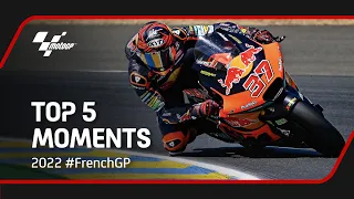 Top 5 Moto2™ Moments | 2022 #FrenchGP