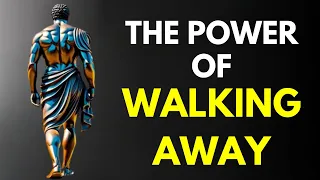 5 Stoic Rules Why WALKING AWAY can be your GREATEST POWER | Stoicism