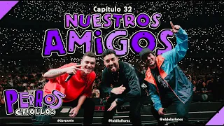 PERROS CRIOLLOS - NUESTROS AMIGOS, CAP. 32