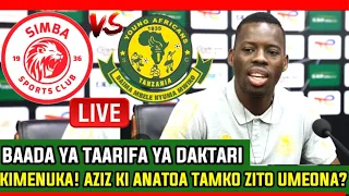 🔴#live_YAMETIMIAA TAARIFA MPYA YANGA JIONI HII, BAADA YA TAARIFA YA DAKTARI, AZIZ KI ANATOA TAMKO!