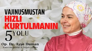 Vajinismustan Hızlı Kurtulmanın 5 Yolu