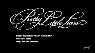 PLL This Time Tomorrow - Trent Dabbs