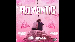 ROMANTIC | CRISTIAN CUEVA [NIGGA - LA FACTORIA - MAKANO - EDDY LOVER & MÁS...]