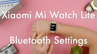 How to Change Bluetooth Settings on the Xiaomi Mi Watch Lite || Xiaomi Mi Watch Lite