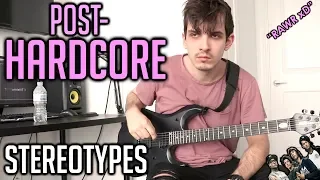 The Most Used Post-Hardcore Stereotypes (FEAT. Andrew Baena)