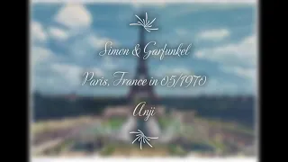 Simon and Garfunkel - Anji (Live) in Paris, France in 05/1970