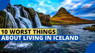 10 Worst Things About Living in Iceland