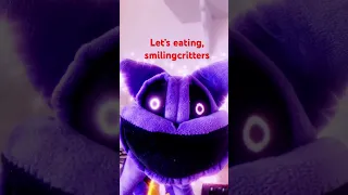 Let’s eating, smiling critters