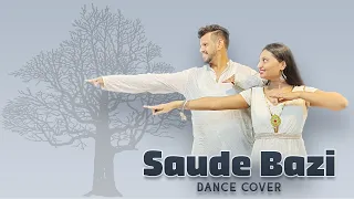 Saude Bazi (Dance Cover )