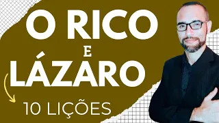 Pregação sobre o Rico e Lázaro. (10 Lições)