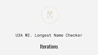 Longest Name Checker | Python Iterations U3AW2