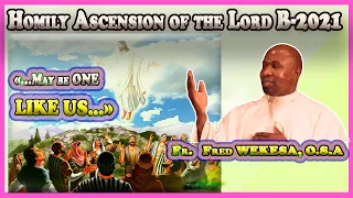 Homily ascension of the lord. may be one like us. Homily for the 7th Sunday of Easter B.