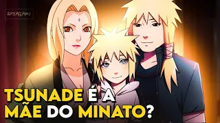 TSUNADE É MÃE DO MINATO??🤨😳