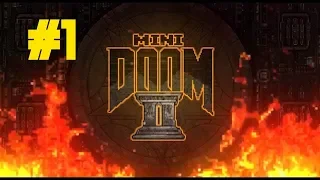 Mini Doom 2 - 1 серия