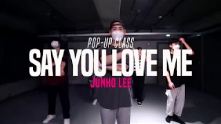 Chris Brown, Young Thug - Say You Love Me | Junho Lee Pop up Class | Justjerk Dance Academy