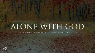 Alone With God: 3 Hour Piano Worship | Prayer & Meditation Music