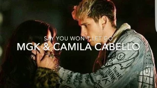 Machine Gun Kelly & Camila Cabello / Say you won't let go