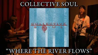 Collective Soul - "Where the River Flows" (Full Band Cover by Urban Township)