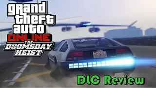 GTAOnline: Doomsday Heist | DLC Review