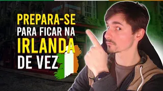 Pense nisso antes de iniciar seu intercâmbio na Irlanda