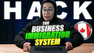 Business Immigration to Canada – Get your PR Through Investment – HACK the Canada Immigration