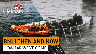 RNLI - Then and Now
