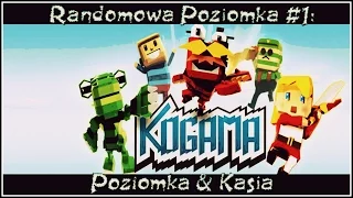 Randomowa Poziomka #1: Kogama - 【Poziomka & Kasia】