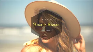 DJ Sava & MD DJ feat. DAYANA - Down to Monaco (Official Video)