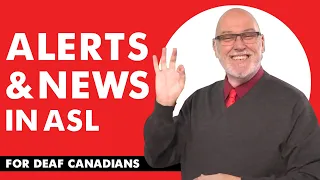 Alerts & News in ASL for Deaf Canadians -   24 December 2021