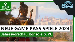 NEUE XBOX GAME PASS SPIELE 2024 | Vorschau aller über 40 geplanten Neuerscheinungen für Konsole & PC