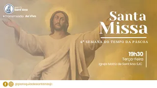 Santa Missa Ao Vivo  | 19h30 | 07 de Maio de 2024