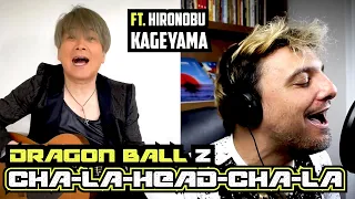 CHA-LA-HEAD-CHA-LA (Dragon Ball Z)・Hironobu Kageyama, Ricardo Cruz