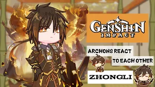 Archons react to each other [Genshin Impact] ||Part 2/4 Zhongli||