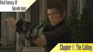 [Final Fantasy XV] Episode Ignis Chapter 1:The Calling