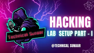 Cyber Security & Hacking Lab 👩‍🔧| Setup & Testing Environment For Cyber Security | Practice Lab 👨‍💻🤖