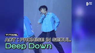‘Deep Down’ stage (TAEHYUN focus) @ ACT : PROMISE IN SEOUL | T:TIME | TXT (투모로우바이투게더)