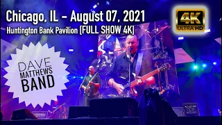 Dave Matthews Band - 08/07/2021 {Full Show | 4K} Pavilion at Northerly Island - Chicago, IL