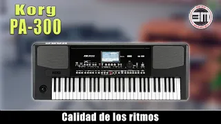 Korg PA300 calidad de los ritmos