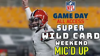 Super Wild Card Weekend Mic'd Up! "Do, or do not, there is no try" | Game Day All Access 2020